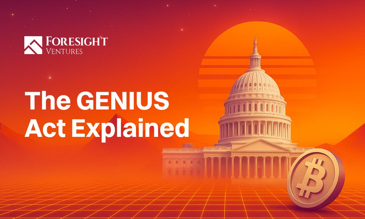 Foresight VenturesがGENIUS法案と米国のステーブルコイン規制への影響を分析