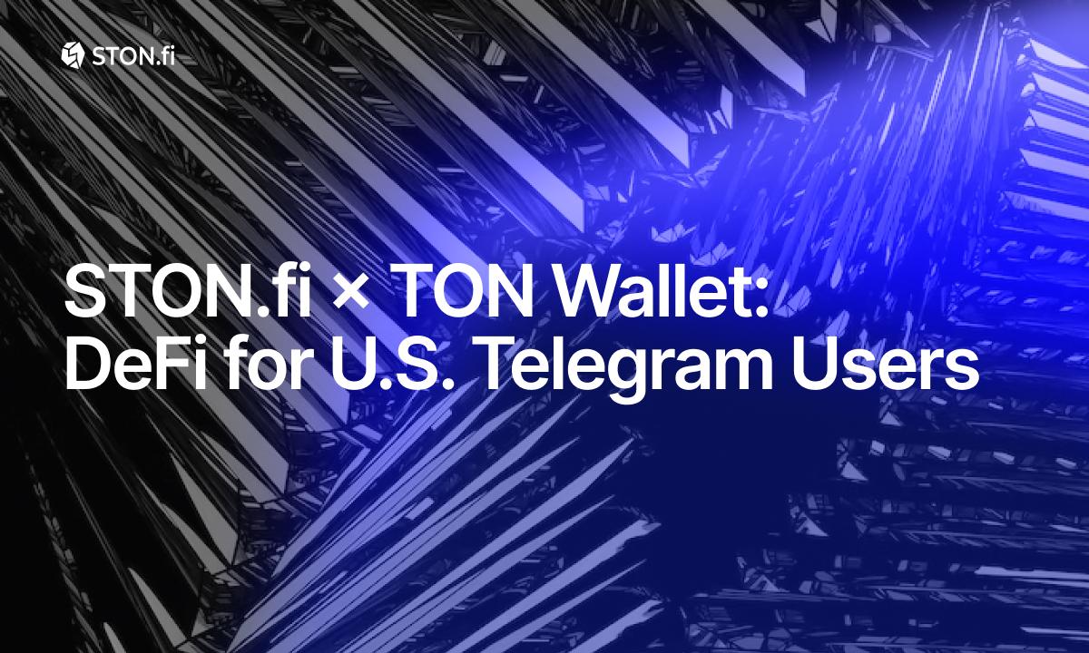 「STON.fiが米国のTelegramユーザー向けにシームレスな自己保管型DeFiを提供」