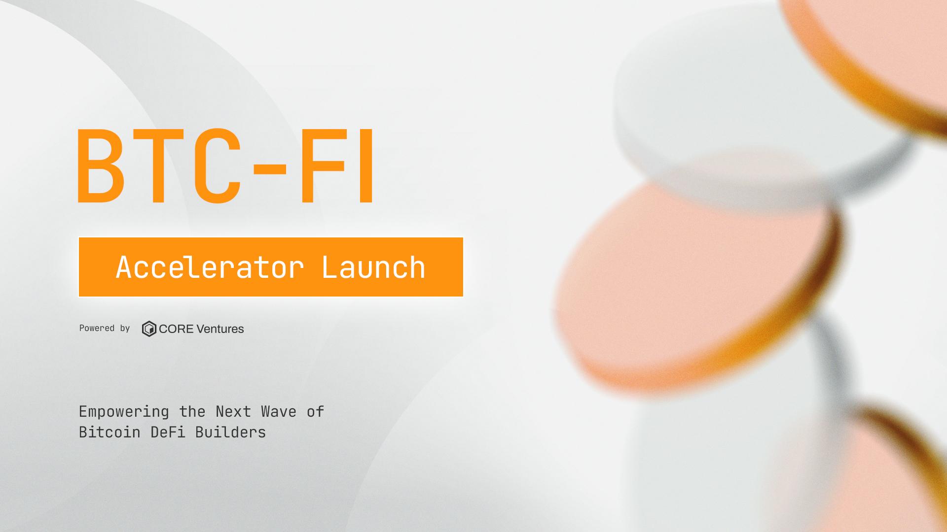 Core Ventures、BTC-FIアクセラレーターで次世代ビットコインDeFi支援