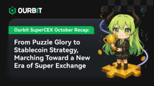 Ourbit SuperCEX 10月まとめ:パズル優勝とステーブルコイン戦略で挑む新時代取引所
