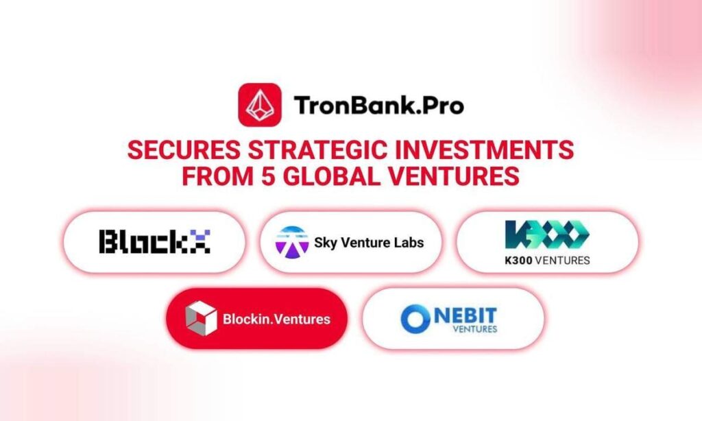 TRONBANK、BlockX主導で1000万ドルの戦略的投資を獲得【仮想通貨ニュース】